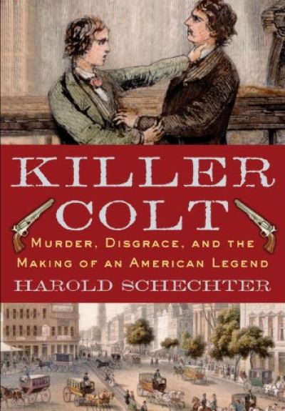 Murder, Disgrace, and the Making of an American Legend