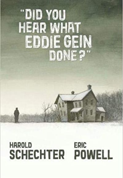 Did You Hear What Eddie Gein Done?